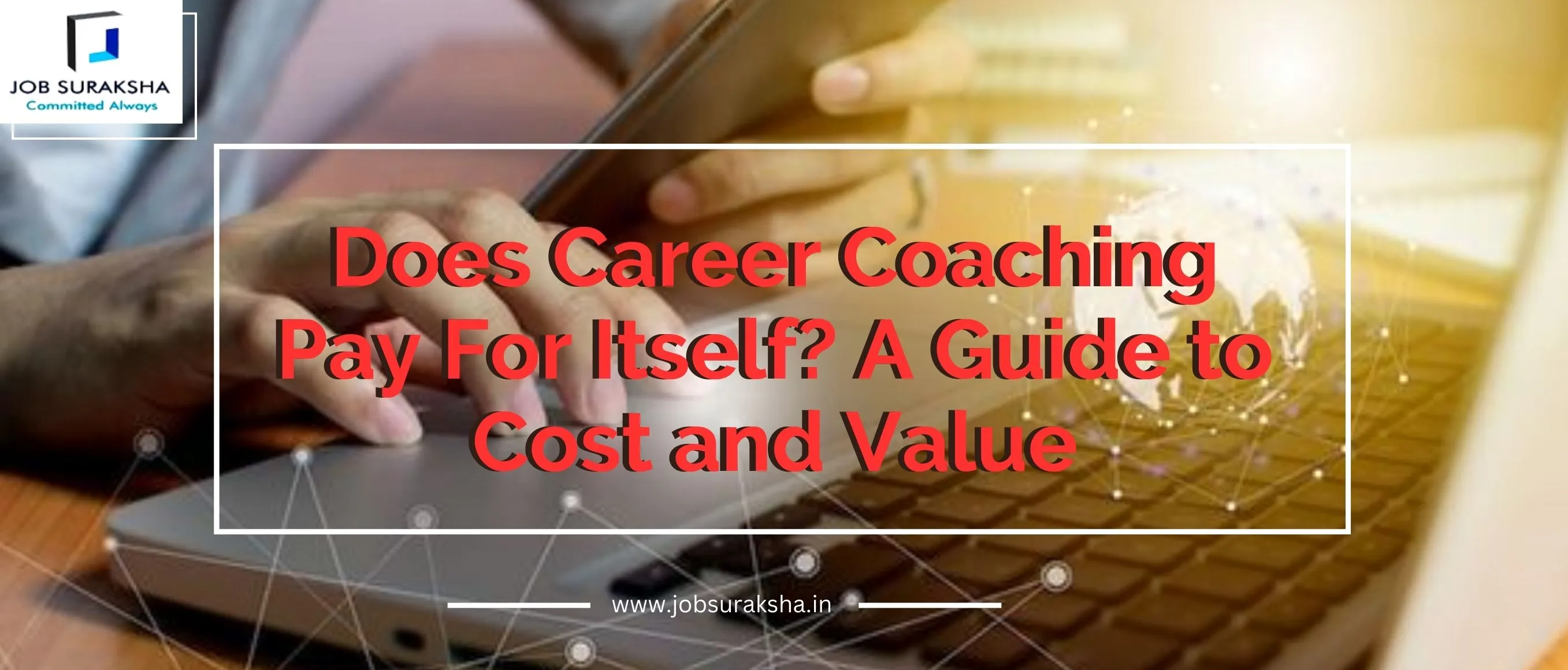 Does Career Coaching Pay For Itself? A Guide to Cost and Value