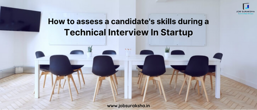 How to assess a candidate's skills during a technical interview in startup